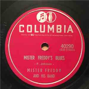 Mister Freddy And His Band - Mister Freddy's Blues / You Take The Cake download free