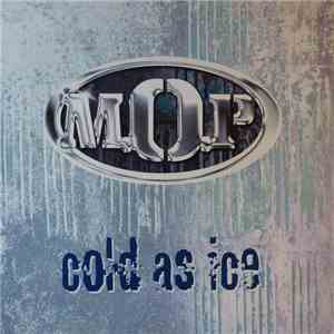 M.O.P. - Cold As Ice download free