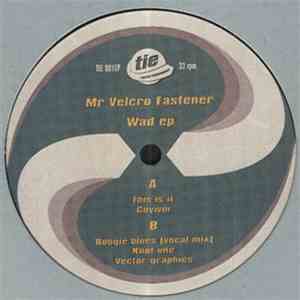 Mr Velcro Fastener - Wad EP download free