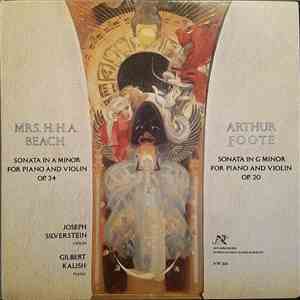 Mrs. H. H. A. Beach / Arthur Foote - Sonata In A Minor For Piano And Violin Op. 34 / Sonata In G Minor For Piano And Violin Op. 20 download free