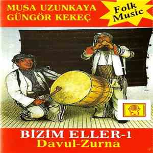 Musa Uzunkaya, Güngör Kekeç - Bizim Eller-1 Davul-Zurna download free