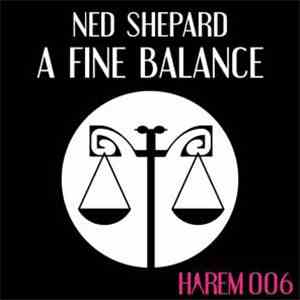 Ned Shepard - A Fine Balance download free