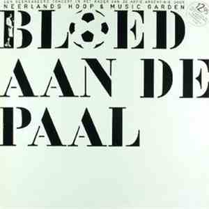 Neerlands Hoop & Music Garden - Bloed Aan De Paal download free