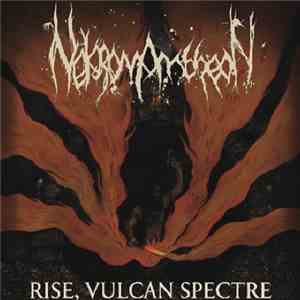 Nekromantheon - Rise, Vulcan Spectre download free