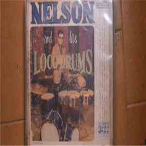 Nelson And His Loco Drums - Nelson Y Sus Loco Drums download free