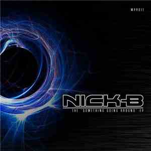 NickB - The "Something Going Around EP" download free
