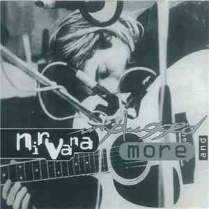 Nirvana - Unplugged And More download free