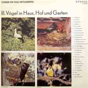 No Artist - Stimmen Der Vögel Mitteleuropas - III. Vögel In Haus, Hof Und Garten download free