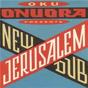 Oku Onuora - New Jerusalem Dub download free
