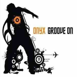 Onyx  - Groove On download free