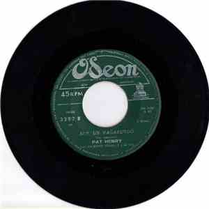Pat Henry  - Soy Un Vagabundo / Pueblo Sin Compasión download free