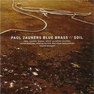 Paul Zauners Blue Brass - Soil download free