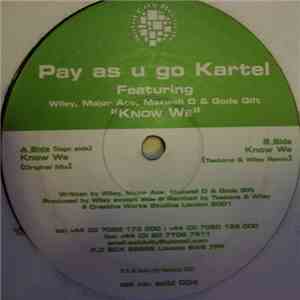 Pay As U Go Kartel Featuring Wiley , Major Ace, Maxwell D & Gods Gift - Know We download free
