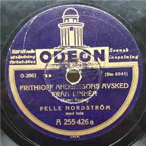 Pelle Nordström - Frithioff Anderssons Avsked Från Linnér / Frithioff Andersson Och Carmensita download free