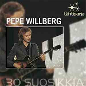 Pepe Willberg - 30 Suosikkia download free