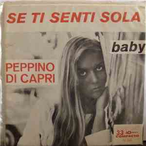 Peppino Di Capri E I Suoi Rockers - Se Ti Senti Sola / Baby download free