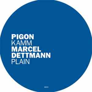 Pigon / Marcel Dettmann - Kamm / Plain download free