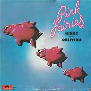 Pink Fairies - Kings Of Oblivion download free