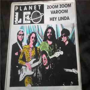 Planet Leo - Zoom Zoom Varoom / Hey Linda download free