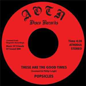 Popsicles - These Are The Good Times / U.I. Remember download free