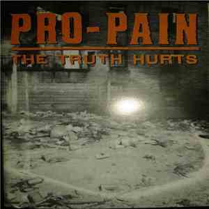 Pro-Pain - The Truth Hurts download free