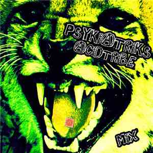 Psykiatriks - Acidtribe Mix download free