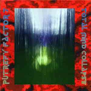Putrefy Factor 7 - Total Mind Collapse download free