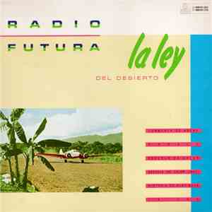 Radio Futura - La Ley Del Desierto / La Ley Del Mar download free
