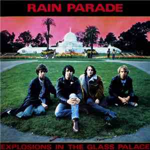 Rain Parade - Explosions In The Glass Palace download free