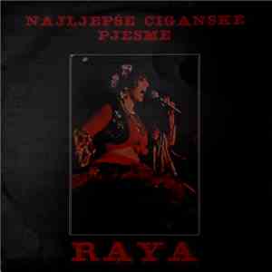 Raya  - Najljepše Ciganske Pjesme download free