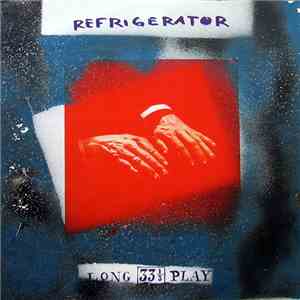 Refrigerator - Long 33 1/3 Play download free