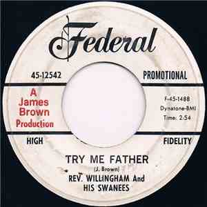 Rev. Willlingham And His Swanees - Try Me Father / That's The Spirit download free