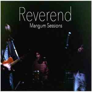 Reverend  - Mangum Sessions download free
