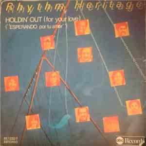 Rhythm Heritage - Holdin' Out (For Your Love) = Esperando Por Tu Amor download free