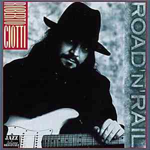 Roberto Ciotti - Road 'N' Rail download free