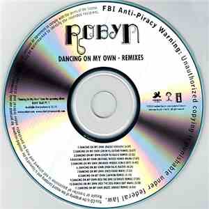 Robyn - Dancing On My Own (Remixes) download free