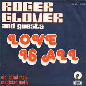Roger Glover And Guests - Love Is All download free