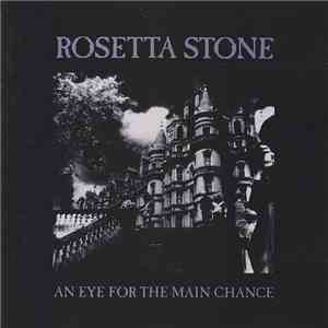 Rosetta Stone - An Eye For The Main Chance download free