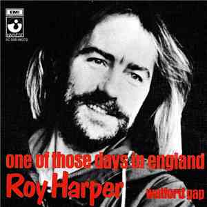 Roy Harper - One Of Those Days In England download free