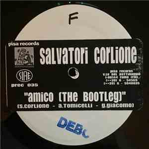 Salvatori Corlione - Amico (The Bootleg) download free