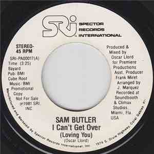 Sam Butler - I Can't Get Over (Loving You) download free