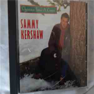 Sammy Kershaw - Christmas Time's A Comin' download free