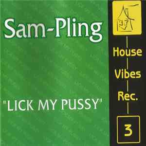 Sam-Pling - Lick My Pussy download free