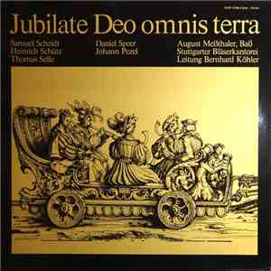 Samuel Scheidt, Heinrich Schütz, Thomas Selle, Daniel Speer , Johann Pezel - Jubilate Deo Omnis Terra download free