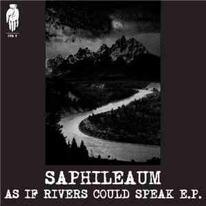 Saphileaum - As If Rivers Could Speak download free
