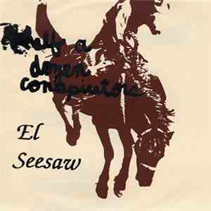 Seesaw  - Half A Dozen Conspirators download free