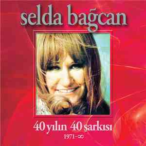 Selda Bağcan - 40 Yılın 40 Şarkısı download free