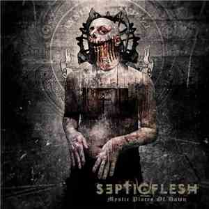 Septic Flesh - Mystic Places Of Dawn download free