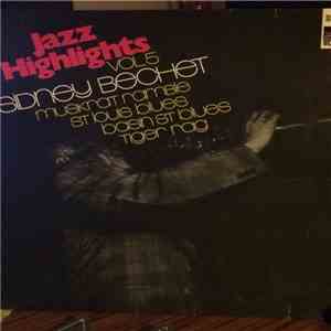 Sidney Bechet - Jazz Highlights Vol.5 download free