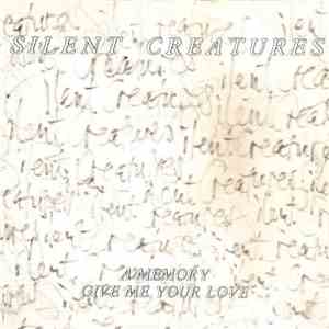 Silent Creatures - A Memory download free